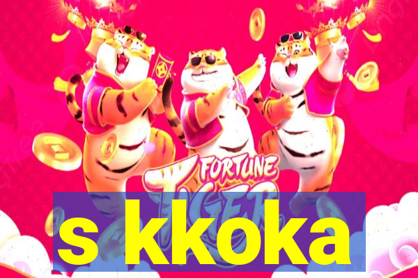 s kkoka